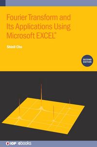 Produktbild: Fourier Transform and Its Applications Using Microsoft EXCEL&reg; (Second Edition)