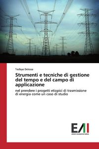 Produktbild: Strumenti e tecniche di gestione del tempo e del campo di applicazione