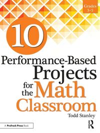 Produktbild: 10 Performance-Based Projects for the Math Classroom