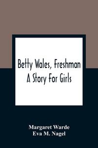 Produktbild: Betty Wales, Freshman