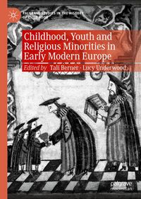 Produktbild: Childhood, Youth and Religious Minorities in Early Modern Europe