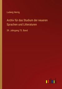 Produktbild: Archiv f&uuml;r das Studium der neueren Sprachen und Litteraturen