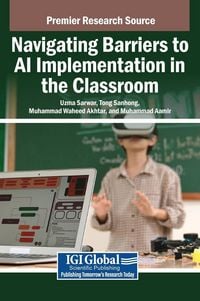 Produktbild: Navigating Barriers to AI Implementation in the Classroom