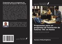 Produktbild: Propuestas para un programa de formaci&oacute;n de tutores TAC en Kenia