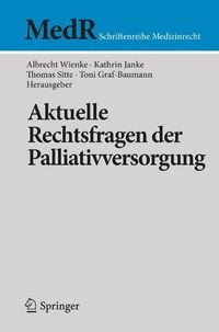 Produktbild: Aktuelle Rechtsfragen der Palliativversorgung