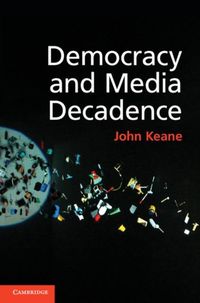 Produktbild: Democracy and Media Decadence