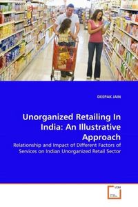 Produktbild: JAIN, D: Unorganized Retailing In India: An Illustrative App