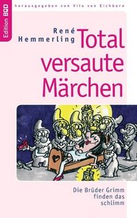 Produktbild: Total versaute M&auml;rchen