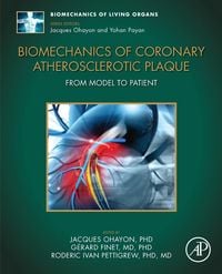 Produktbild: Biomechanics of Coronary Atherosclerotic Plaque