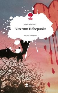 Produktbild: Biss zum H&ouml;hepunkt. Life is a Story - story.one