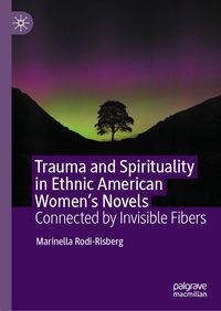 Produktbild: Trauma and Spirituality in Ethnic American Women's Novels