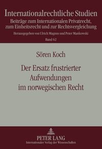 Produktbild: Der Ersatz frustrierter Aufwendungen im norwegischen Recht