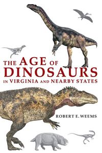 Produktbild: The Age of Dinosaurs in Virginia and Nearby States