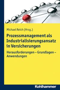 Produktbild: Prozessmanagement als Industrialisierungsansatz in Versicherungen