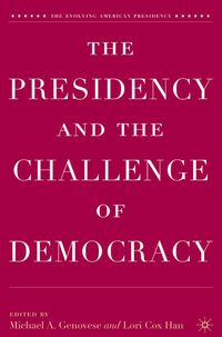 Produktbild: The Presidency and the Challenge of Democracy