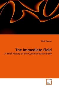 Produktbild: Wagner, M: The Immediate Field