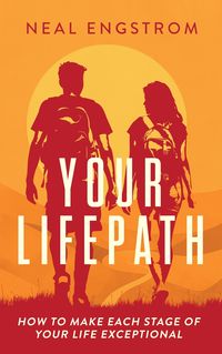 Produktbild: Your Lifepath: How to Make Each Stage of Your Life Exceptional
