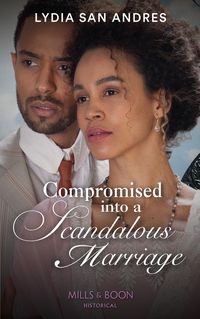 Produktbild: Compromised Into A Scandalous Marriage