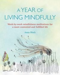 Produktbild: A Year of Living Mindfully