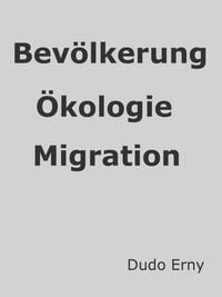 Produktbild: Bev&ouml;lkerungsexplosion, &Ouml;kologie und Migration