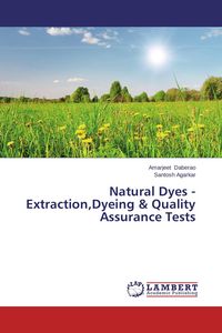 Produktbild: Natural Dyes - Extraction,Dyeing & Quality Assurance Tests