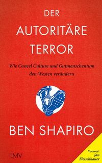 Bild vom Artikel Der autoritäre Terror vom Autor Ben Shapiro