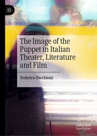 Produktbild: The Image of the Puppet in Italian Theater, Literature and Film