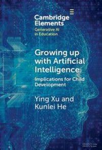 Produktbild: Growing up with Artificial Intelligence
