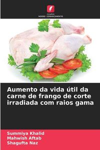 Produktbild: Aumento da vida &uacute;til da carne de frango de corte irradiada com raios gama