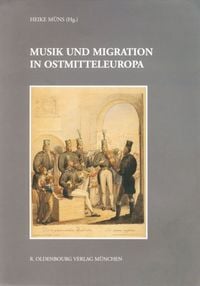 Produktbild: Musik und Migration in Ostmitteleuropa