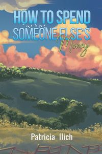 Produktbild: Ilich, P: Ht Spend Someone Elses Money