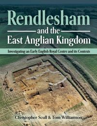 Produktbild: Rendlesham and the East Anglian Kingdom