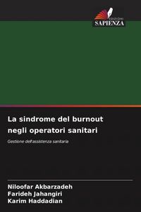 Produktbild: La sindrome del burnout negli operatori sanitari