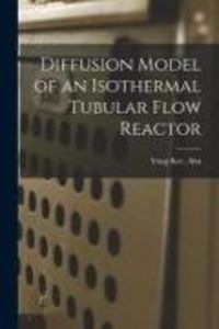 Produktbild: Diffusion Model of an Isothermal Tubular Flow Reactor