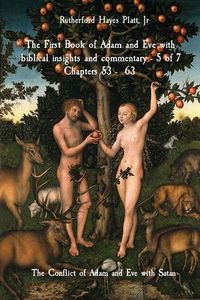 Produktbild: The First Book of Adam and Eve with biblical insights and commentary - 5 of 7 Chapters 53 - 63