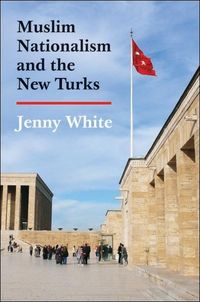 Produktbild: Muslim Nationalism and the New Turks