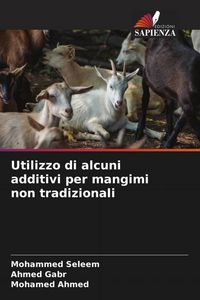 Produktbild: Utilizzo di alcuni additivi per mangimi non tradizionali