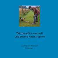 Produktbild: Wie man Eier sammelt und andere Katastrophen