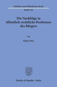Produktbild: Die Nachfolge in &ouml;ffentlich-rechtliche Positionen des B&uuml;rgers.