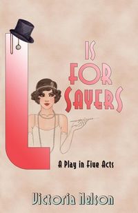 Produktbild: L. is for Sayers: A Play in Five Acts