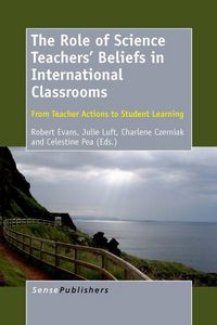 Produktbild: The Role of Science Teachers' Beliefs in International Classrooms