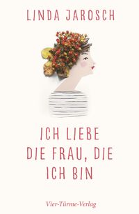 Produktbild: Ich liebe die Frau, die ich bin