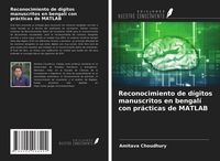 Produktbild: Reconocimiento de d&iacute;gitos manuscritos en bengal&iacute; con pr&aacute;cticas de MATLAB
