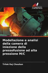Produktbild: Modellazione e analisi della camera di iniezione della pressofusione ad alta pressione M/C