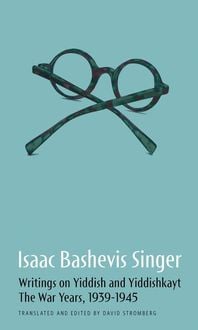 Produktbild: Isaac Bashevis Singer: Writings on Yiddish and Yiddishkayt