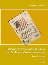 Bild vom Artikel Historisch-Etymologisches Lexikon der Salzburger Ortsnamen (HELSON) vom Autor Magdalena Schwarz