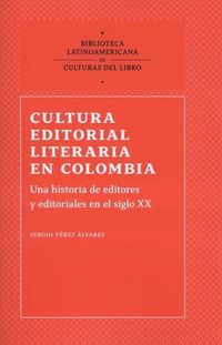 Produktbild: Cultura editorial literaria en Colombia