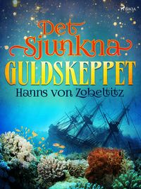 Produktbild: Det sjunkna guldskeppet