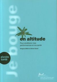 Produktbild: Je bouge en altitude pour am&eacute;liorer mes performaces et ma sant&eacute;