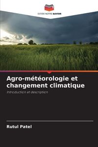 Produktbild: Agro-m&eacute;t&eacute;orologie et changement climatique